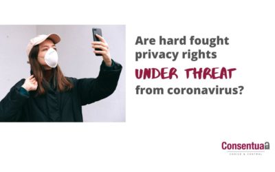 Are privacy rights under threat from Coronavirus?