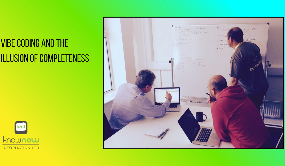 Vibe Coding and the Illusion of Completeness  